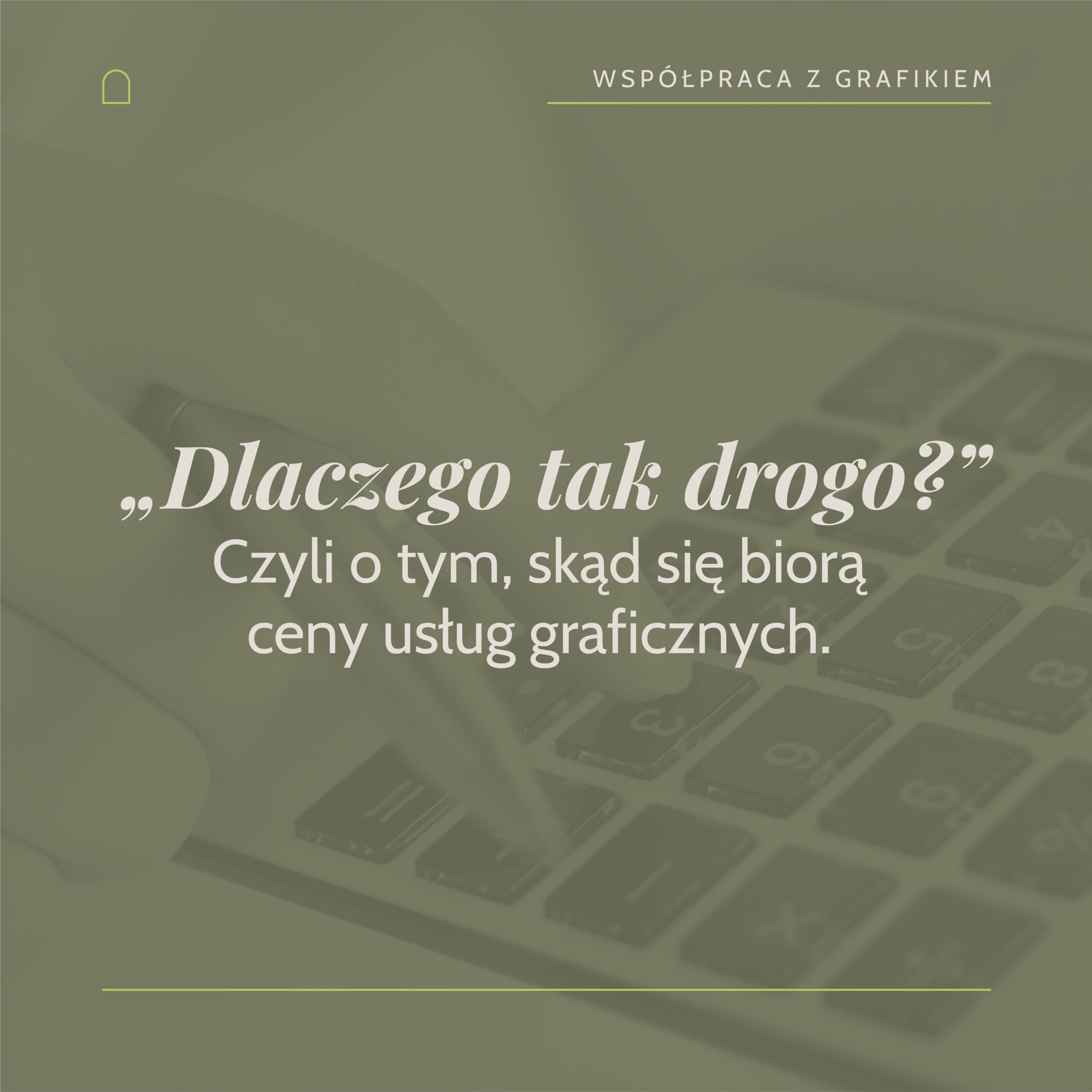 Read more about the article „Dlaczego tak drogo?” Czyli o tym, skąd się biorą ceny usług graficznych