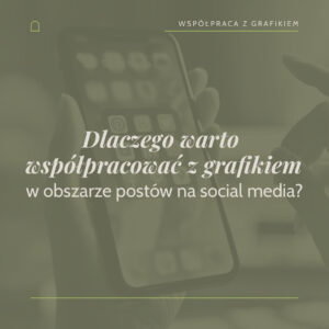 Read more about the article Dlaczego warto współpracować z grafikiem w obszarze postów na social media?