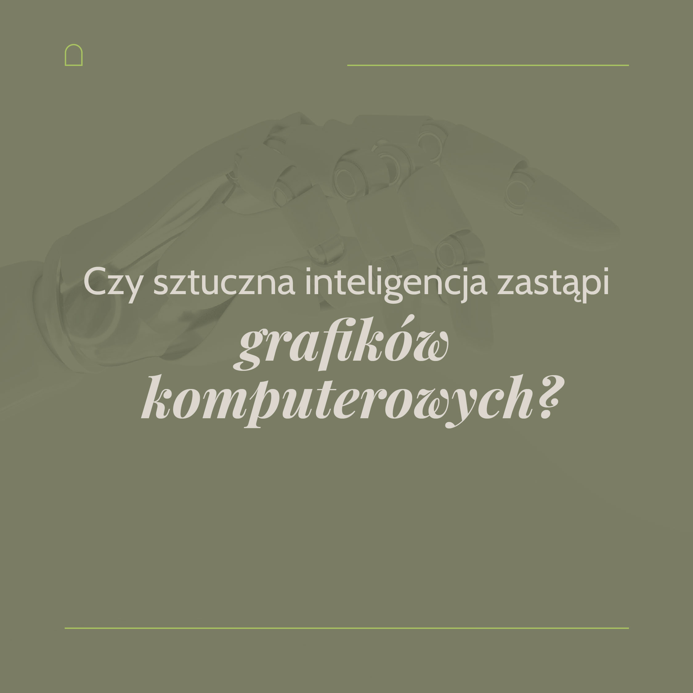 Read more about the article Czy sztuczna inteligencja zastąpi grafików komputerowych?