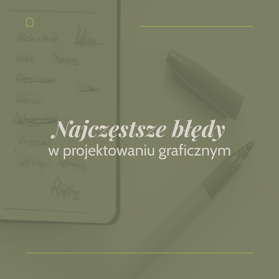 Read more about the article Najczęstsze błędy w projektowaniu graficznym