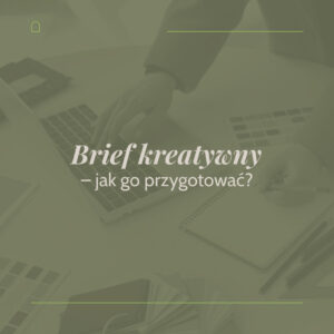 Read more about the article Brief kreatywny – jak przygotować zlecenie, żeby grafik spełnił twoje oczekiwania?